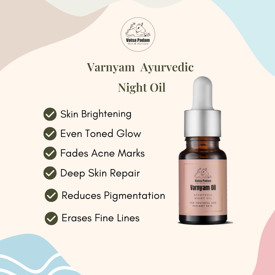 Vatsa Padam Varnyam Ayurvedic Night Oil for skin brightening, dry skin, hair fall, hair growth & glowing face care.