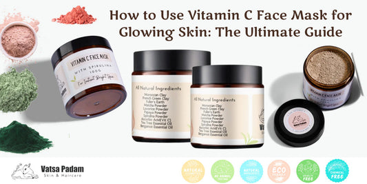 How to Use Vitamin C Face Mask for Glowing Skin: The Ultimate Guide